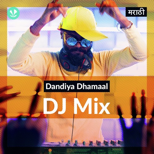 Dandiya Dhamaal - DJ Mix - Marathi