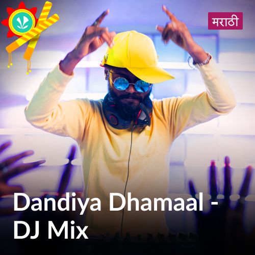 Dandiya Dhamaal - DJ Mix - Marathi