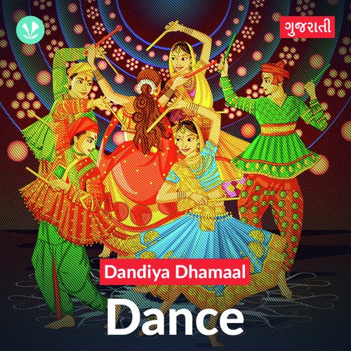 Dandiya Dhamaal - Dance - Gujarati