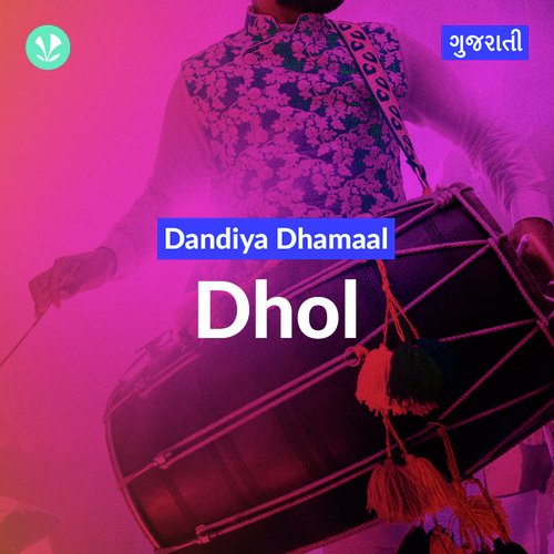 Dandiya Dhamaal - Dhol - Gujarati