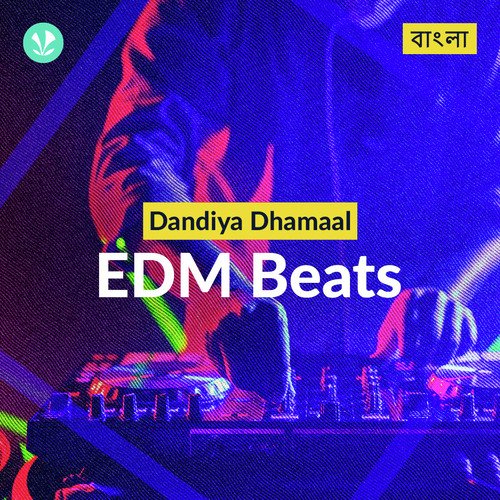 Dandiya Dhamaal - EDM Beats