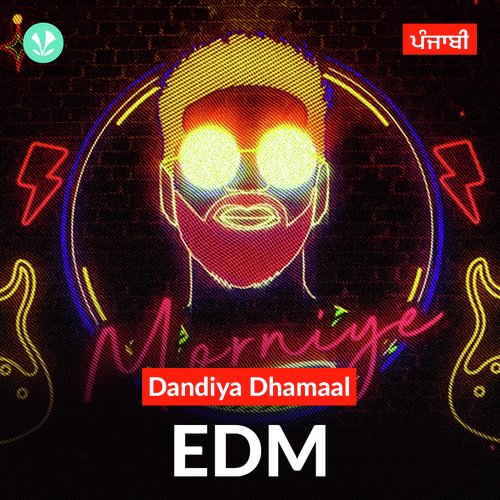Dandiya Dhamaal - EDM - Punjabi