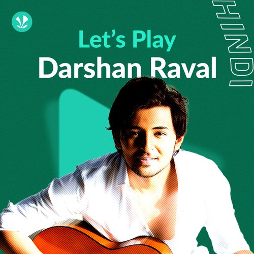 Darshan Raval Songs Best Songs Playlist JioSaavn