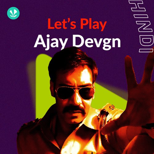 Let's Play: Ajay Devgn