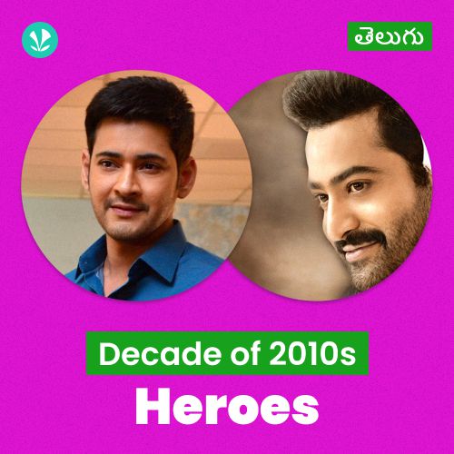 Decade Of 2010s : Heroes - Telugu