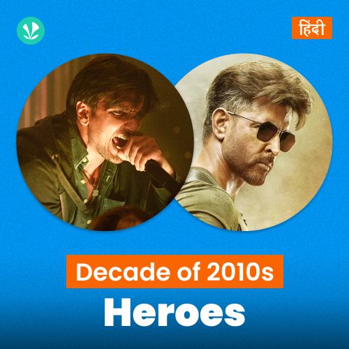 Decade Of 2010s: Heroes