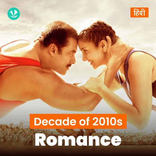 Decade Of 2010s: Romance - Hindi