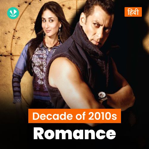 Decade Of 2010s: Romance - Hindi