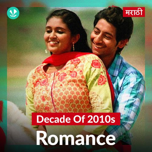Decade Of 2010s: Romance - Marathi