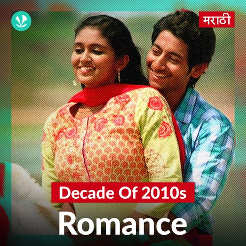 Decade Of 2010s: Romance - Marathi
