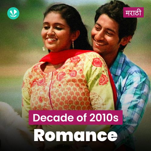 Decade Of 2010s: Romance - Marathi