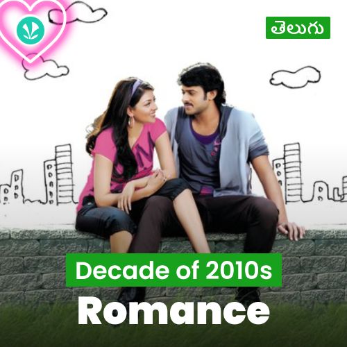 Decade Of 2010s: Romance - Telugu