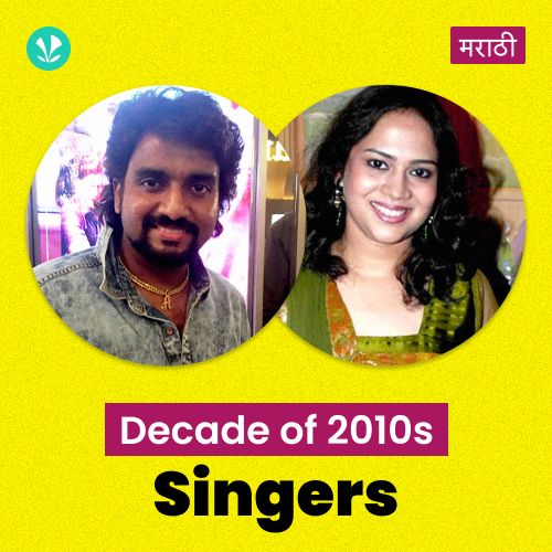 Decade Of 2010s: Singers - Marathi