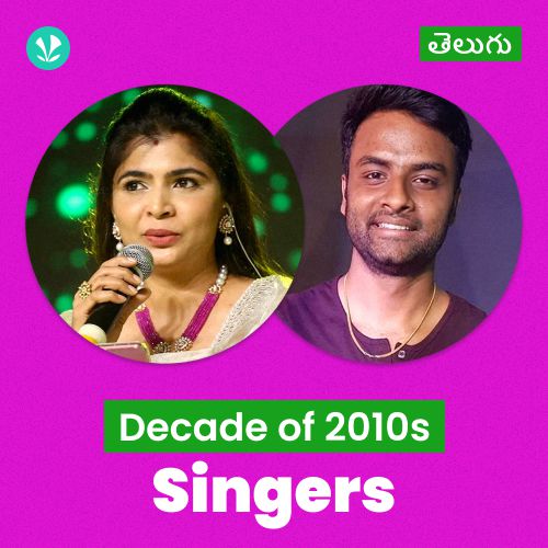 Decade Of 2010s : Singers - Telugu