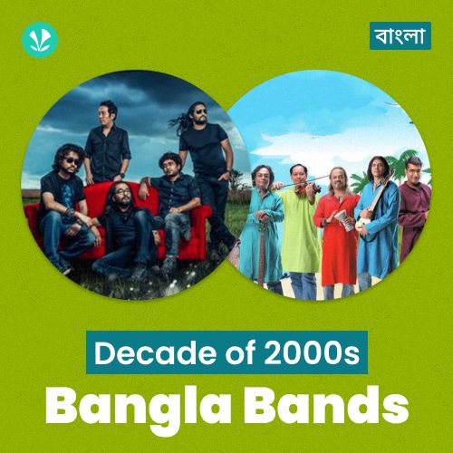 Decade Of Bangla Bands- 2000s - Bengali