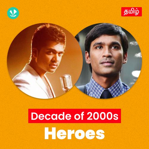 Decade Of Heroes - 2000s - Tamil