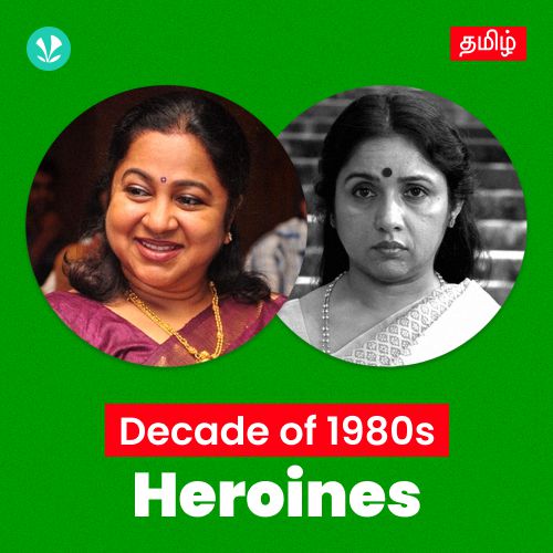 Decade Of Heroines - 1980s - Tamil