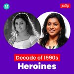 Decade Of Heroines - 1990s - Tamil