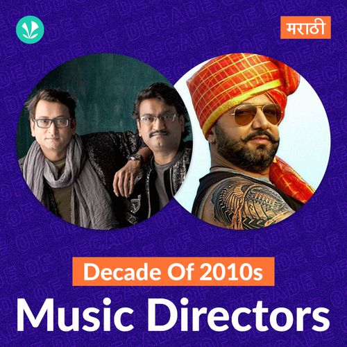 Decade Of 2010s: Music Directors - Marathi