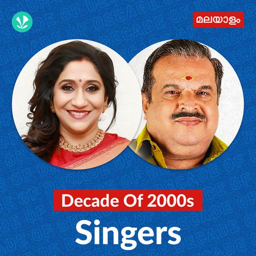 Decade Of 2000s - Singers - Malayalam