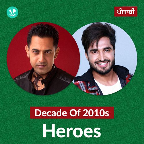 Decade of 2010s: Heroes - Punjabi