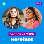 Decade Of 2010s: Heroines - Punjabi
