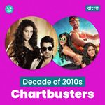 Decade Of 2010s - Chartbusters - Bengali