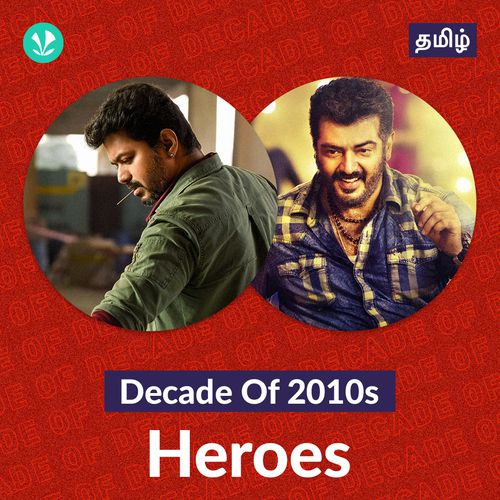Decade of 2010s - Heroes - Tamil