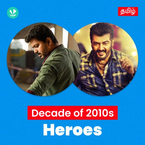 Decade of 2010s - Heroes - Tamil