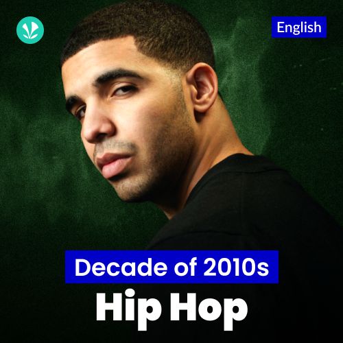 Decade of 2010s - Hip Hop - English