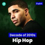Decade Of 2010s - Hip Hop - English