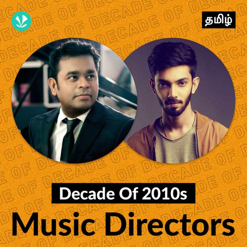 Decade of 2010s - Music Directors - Tamil