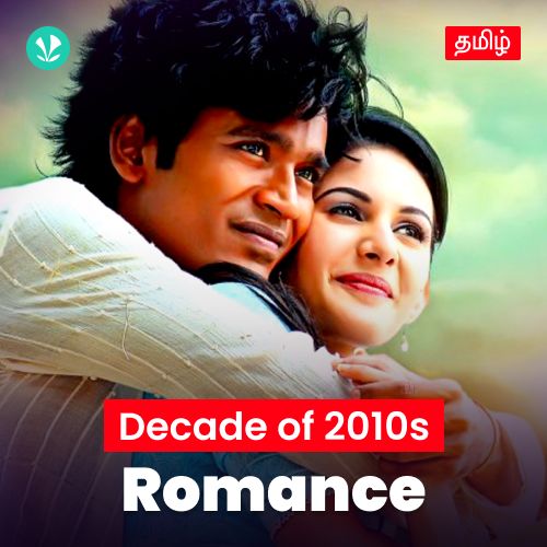 Decade of 2010s Romance - Tamil