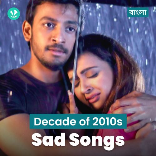 Decade of 2010s - Sad Songs