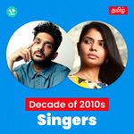 Decade Of 2010s- Singers - Tamil