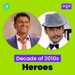  Decade Of 2010s: Heroes - Kannada