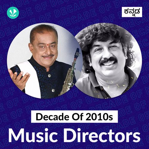 Decade Of 2010s: Music Directors - Kannada