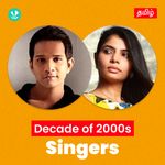 Decade Of Singers - 2000s - Tamil