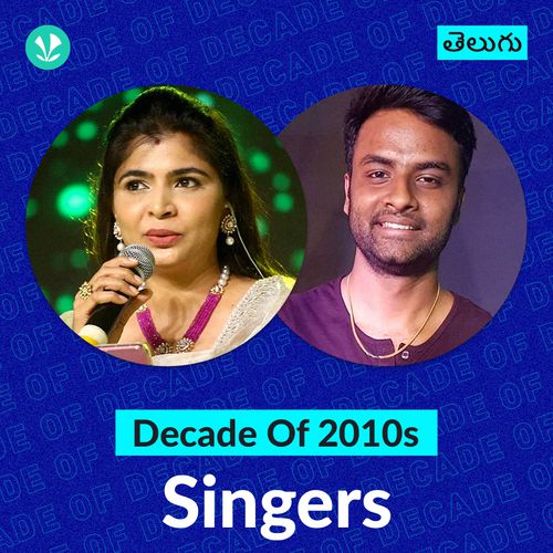 Decade Of 2010s : Singers - Telugu