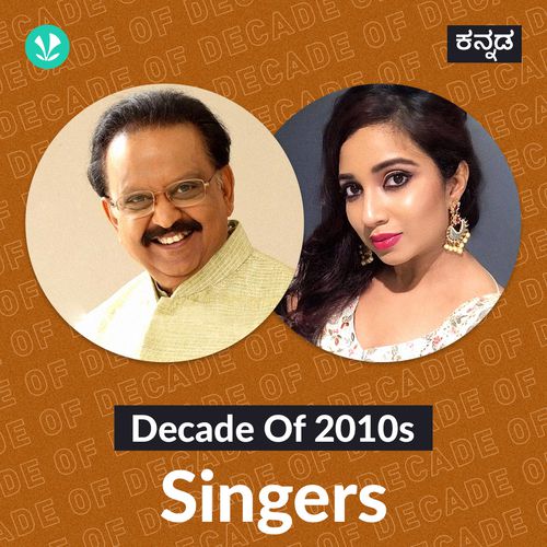  Decade Of 2010s: Singers - Kannada