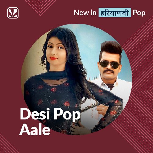 Desi Pop Aale - Haryanvi