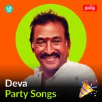 Deva - Party Songs - Tamil