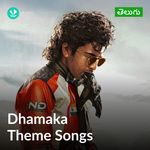 Dhamaka Theme Songs