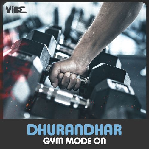 Dhurandhar Gym Mode On