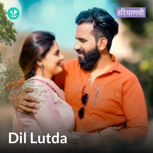 Dil Lutda - Haryanvi