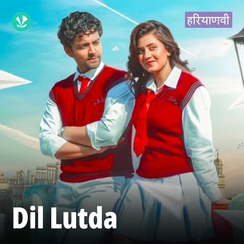 Dil Lutda - Haryanvi