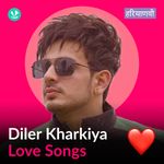 Diler Kharkiya - Love Songs - Haryanvi