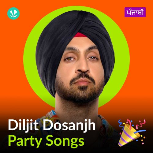 Diljit Dosanjh - Party Songs - Punjabi