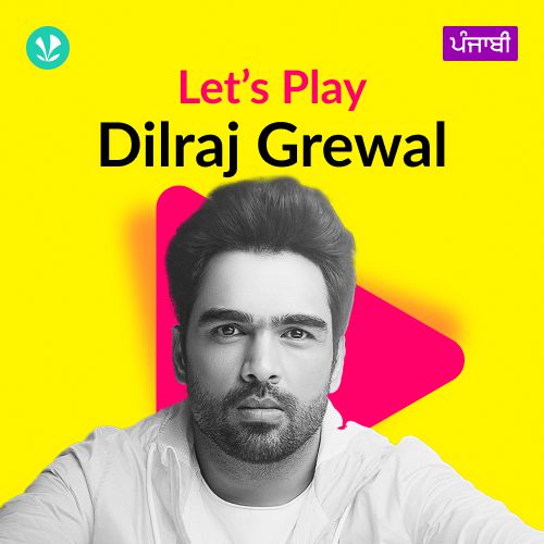 Let's Play - Dilraj Grewal - Punjabi