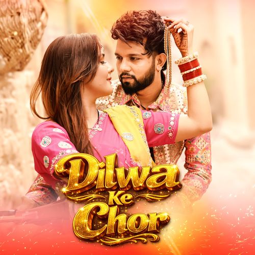 Dilwa Ke Chor